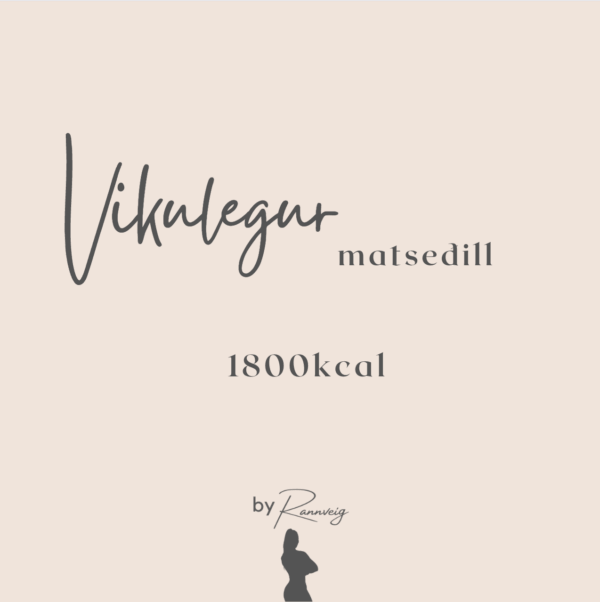 Vikumatseðill 1800kcal